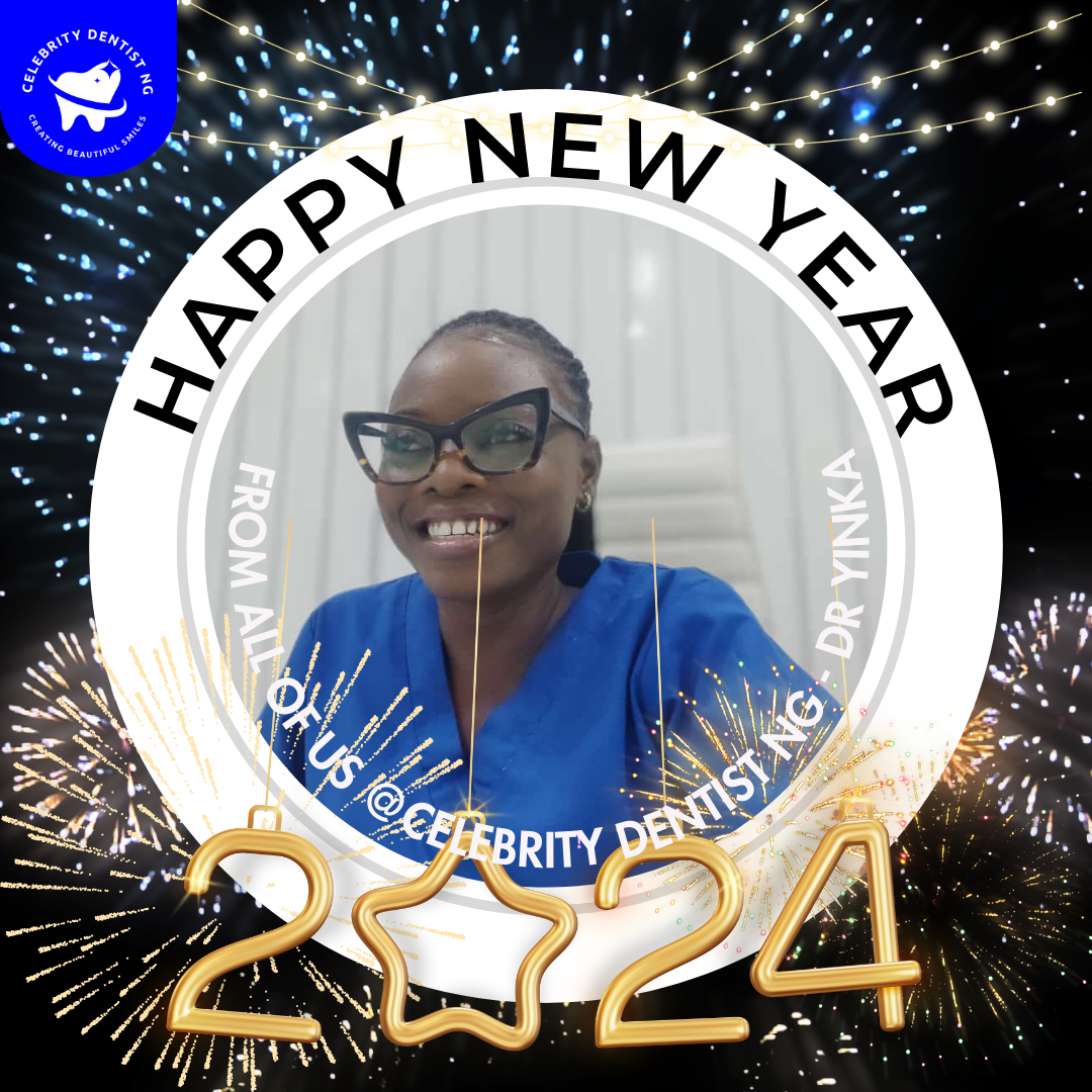 Happy New Year from all of us at Celebrity Dentist NG - 2024